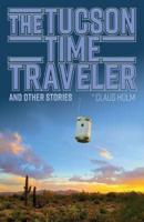 The Tucson Time Traveler