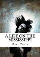 A Life On The Mississippi