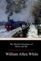 The Martial Adventures of Henry and Me