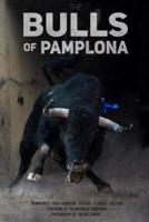 The Bulls of Pamplona