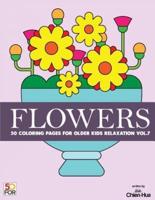 Flowers 50 Coloring Pages For Older Kids Relaxation Vol.7