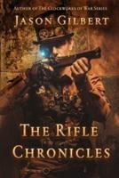 The Rifle Chronicles