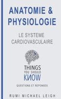 Anatomie et physiologie: "Le système cardiovasculaire"