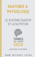 Anatomie et physiologie: "Le système digestif et la nutrition"
