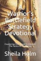 A Warrior's Battlefield Strategy Devotional