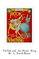 TikTok and the Nome King