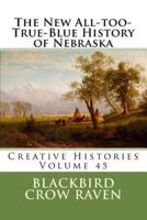 The New All-Too-True-Blue History of Nebraska