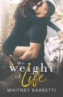 The Weight of Life