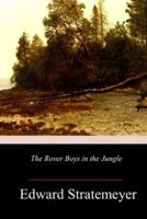 The Rover Boys in the Jungle