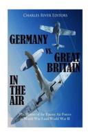 Germany Vs. Great Britain in the Air