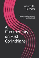 A Commentary on 1 Corinthians