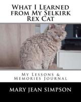 What I Learned from My Selkirk Rex Cat