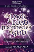 The Lock & Load Prophecies of God Volume Two Book Three