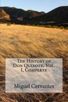 The History of Don Quixote, Vol. I, Complete
