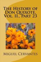 The History of Don Quixote, Vol. II., Part 23