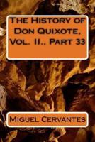 The History of Don Quixote, Vol. II., Part 33