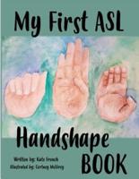 My First ASL Handshape Book