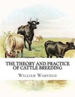 The Theory and Practice of Cattle Breeding