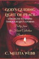 God's Guiding Light of Peace: Strength to Stand Through Life's Storms