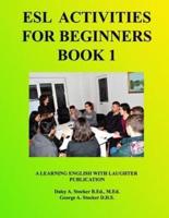 ESL Activities For Beginners Book 1