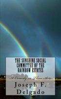 The Sunshine Social Committee of the Rainbow Estates