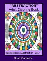 "ABSTRACTION" Adult Coloring Book