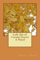Lady Jim of Curzon Streeet A Novel