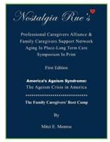 Nostalgia Rue's Professional Caregivers Alliance & Family Caregivers Support Network Aging in Place-Long Term Care Symposium in Print