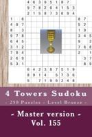 4 Towers Sudoku - 250 Puzzles - Level Bronze - Master Version - Vol. 155