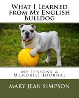 What I Learned from My English Bulldog