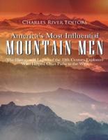 America's Most Influential Mountain Men