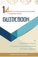 14 Skills of a Distinguished and Qualified Substitute Teacher Guidebook