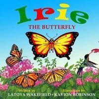 Irie The Butterfly