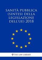 Sanità Pubblica (Sintesi Della Legislazione dell'UE) 2018