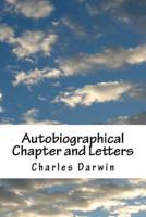 Autobiographical Chapter and Letters