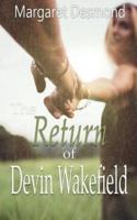 The Return of Devin Wakefield