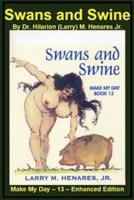 Swans and Swine