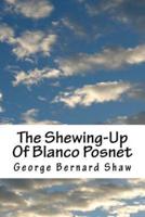 The Shewing-Up Of Blanco Posnet