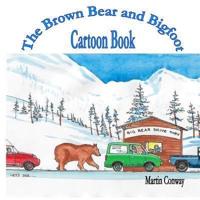 The Brown Bear and Bigfoot