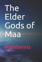 The Elder Gods of Maa