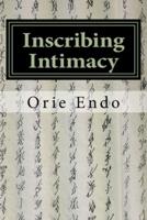 Inscribing Intimacy