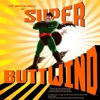 The Adventures of Super ButtWind