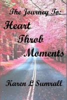 Heart Throb Moments