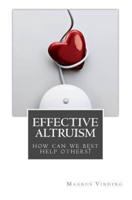 Effective Altruism: How Can We Best Help Others?