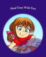 Meal Time With Tori