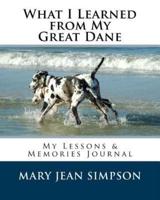 What I Learned from My Great Dane