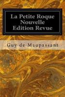 La Petite Roque Nouvelle Edition Revue