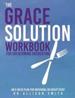 The Grace Solution Workbook