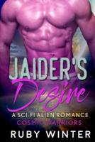 Jaider's Desire (Cosmic Warriors Book 1)