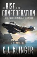 The Rise of the Confederation (Book Two of the McKinnah Chronicles)